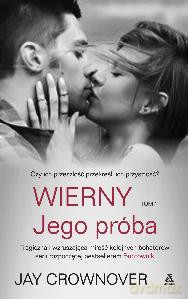 Jego Próba Wierny Tom 1 - Jay Crownover [KSIĄŻKA]