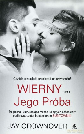 Jego Próba Wierny Tom 1 - Jay Crownover [KSIĄŻKA]