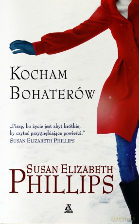 Kocham Bohaterów - Susan Elizabeth Phillips [KSIĄŻKA]