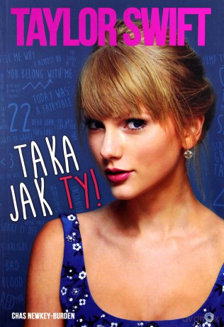 Taylor Swift Taka Jak Ty - Chas Newkey-Burden [KSIĄŻKA]