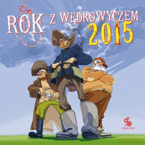 Rok z Wędrowyczem Kalendarz 2015 [KSIĄŻKA]