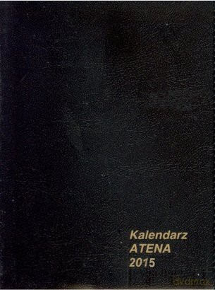 Kalendarz 2015 Atena Oprawa Plastikowa [KSIĄŻKA]