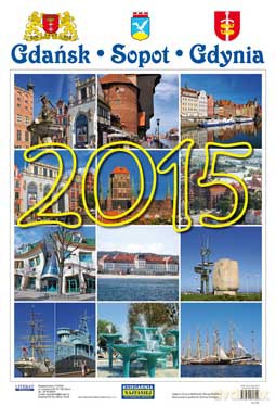 Kalendarz 2015 Gdańsk Sopot Gdynia - Zespół Redakcyjny [KSIĄŻKA]