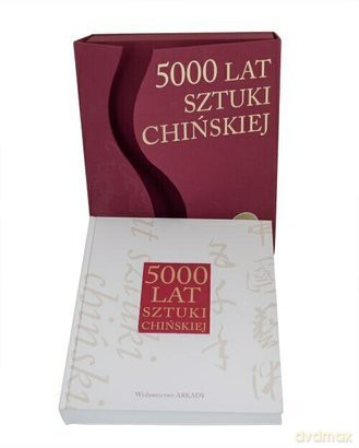 5000 Lat Sztuki Chińskiej [KSIĄŻKA]
