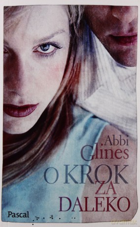 O Krok Za Daleko Wydanie Kieszonkowe - Abbi Glines [KSIĄŻKA]