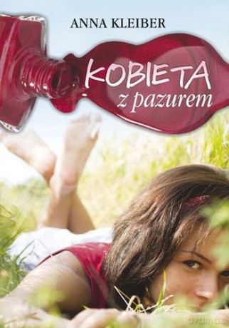 Kobieta z Pazurem - Anna Kleiber [KSIĄŻKA]