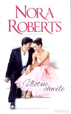 Ulotne Chwile Wydanie Kieszonkowe - Nora Roberts [KSIĄŻKA]
