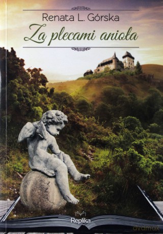Za Plecami Anioła - Renata L.Górska [KSIĄŻKA]