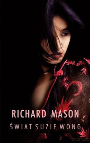 Świat Suzie Wong - Richard Mason [KSIĄŻKA]