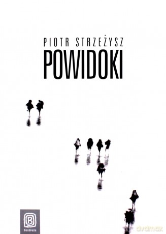 Powidoki - Piotr Strzeżysz [KSIĄŻKA]