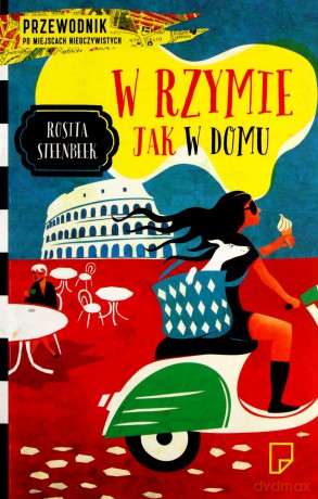 W Rzymie Jak W Domu - Rosita Steenbeek [KSIĄŻKA]