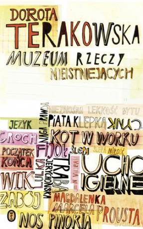 Muzeum Rzeczy Nieistniejących - Dorota Terakowska [KSIĄŻKA]