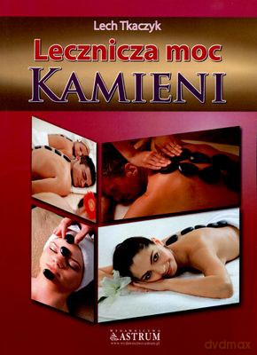 Lecznicza Moc Kamieni - Lech Tkaczyk [KSIĄŻKA]