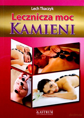 Lecznicza Moc Kamieni - Lech Tkaczyk [KSIĄŻKA]