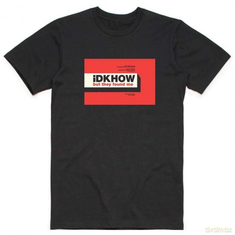 Idkhow: iDKHow Men's Tee: But They Found Me (Large)