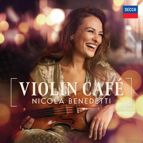 Nicola Benedetti: Violin Cafe [CD]