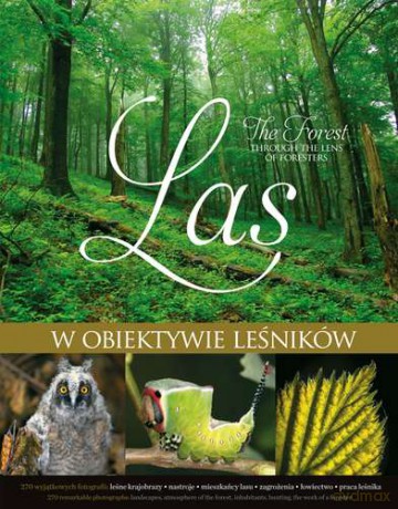 Las W Obiektywie Leśników [KSIĄŻKA]