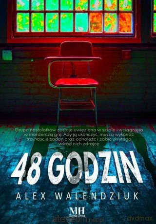 48 godzin - Alex Walendziuk [KSIĄŻKA]