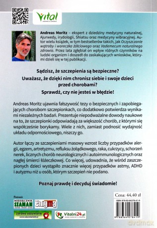 Szczepienia Pełne Kłamstw Szokująca Prawda O Farmaceutycznych Praktykach - Andreas Moritz [KSIĄŻKA]