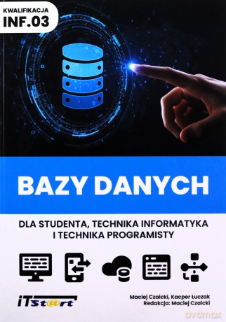 Bazy danych dla studenta i technika... kw INF.03 [KSIĄŻKA]