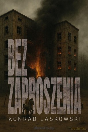 Bez zaproszenia - Konrad Laskowski [KSIĄŻKA]