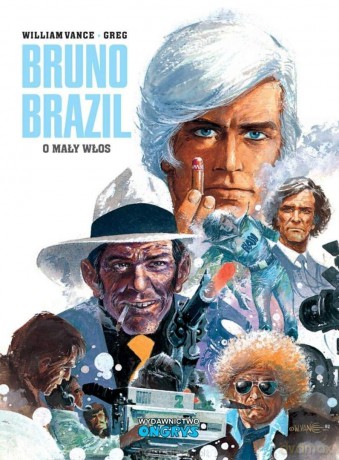 Bruno Brazil (Tom 11) O mały włos - Greg, William Vance [KOMIKS]