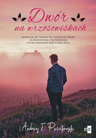 Dwór na wrzosowiskach - Andrzej F. Paczkowski [KSIĄŻKA]