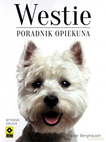 Westie Poradnik Opiekuna - Walter Berghäuser [KSIĄŻKA]