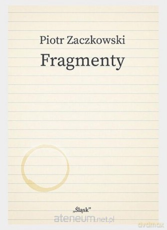 Fragmenty - Piotr Zaczkowski [KSIĄŻKA]