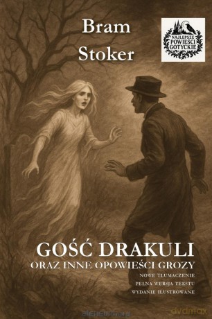 Gość Drakuli oraz inne opowieści grozy w.il. - Bram Stoker [KSIĄŻKA]