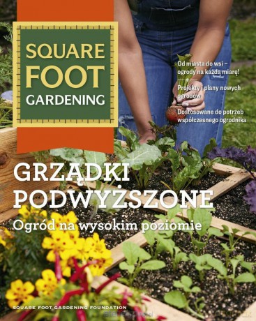 Grządki podwyższone. Ogród na wysokim poziomie [KSIĄŻKA]