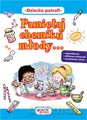 Pamiętaj Chemiku Młody Fajnie Być Naukowcem - Jill Frankel Hauser, Michael Kline [KSIĄŻKA]
