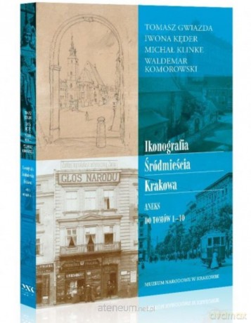 Ikonografia Śródmieścia Krakowa [KSIĄŻKA]