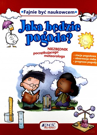 Jaka Będzie Pogoda Niezbędnik Początkującego Meteorologa - Mark Breen, Kathleen Friestad [KSIĄŻKA]