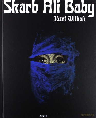 Skarb Ali Baby - Józef Wilkoń [KSIĄŻKA]