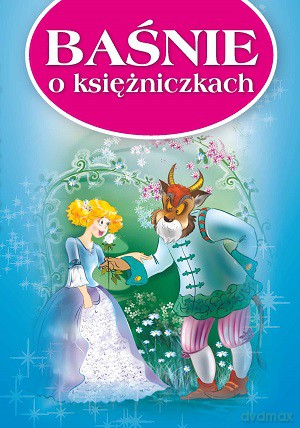 Baśnie O Księżniczkach [KSIĄŻKA]