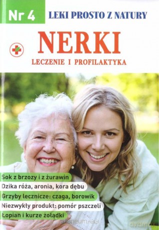 Leki prosto z natury nr 4 Nerki - leczenie i... [KSIĄŻKA]