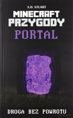 Przygody w świecie Minecrafta. Tom 2. Portal - S.D. Stuart [KSIĄŻKA]