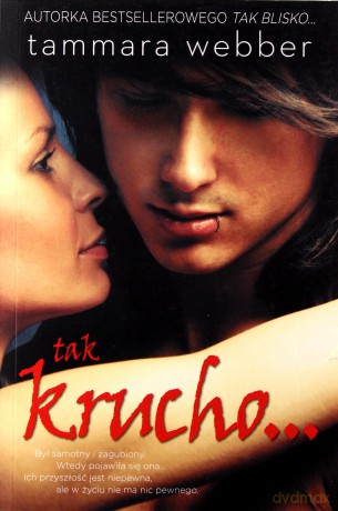 Tak Krucho - Tammara Webber [KSIĄŻKA]