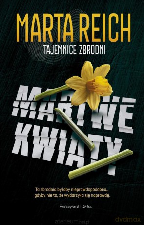 Martwe kwiaty - Marta Reich [KSIĄŻKA]