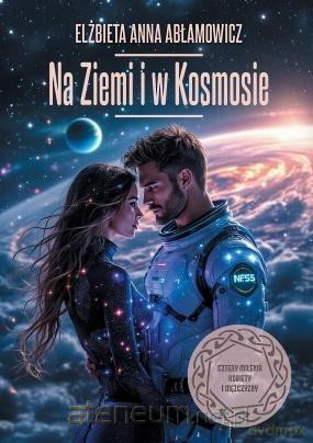 Na Ziemi i w Kosmosie - Elżbieta Anna Abłamowicz [KSIĄŻKA]