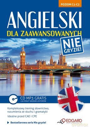 Angielski Dla Zaawansowanych Nie Gryzie [KSIĄŻKA]+[CD]