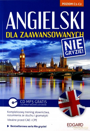 Angielski Dla Zaawansowanych Nie Gryzie [KSIĄŻKA]+[CD]