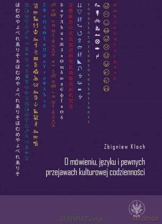 O mówieniu, języku i pewnych przejawach... - Zbigniew Kloch [KSIĄŻKA]