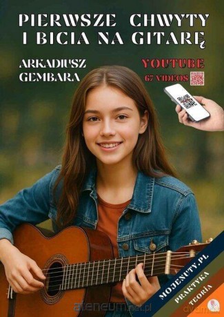 Pierwsze chwyty i bicia na gitarę - Arkadiusz Gembara [KSIĄŻKA]