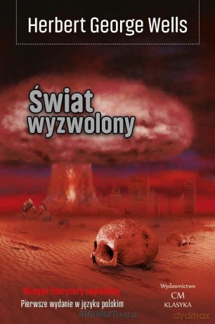 Świat wyzwolony - Herberg George Wells [KSIĄŻKA]