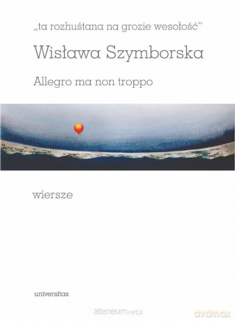 Ta rozhuśtana na grozie wesołość - Wisława Szymborska [KSIĄŻKA]