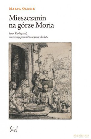 Mieszczanin Na Górze Moria - Maria Olesik [KSIĄŻKA]