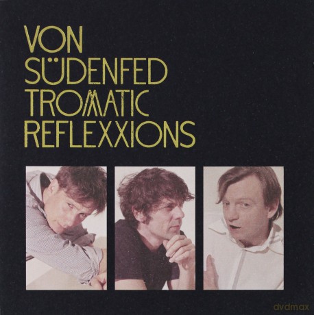 Von Sudenfed: Tromatics Reflexxions [CD]
