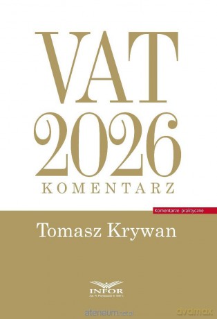 VAT 2026 Komentarz - Tomasz Krywan [KSIĄŻKA]
